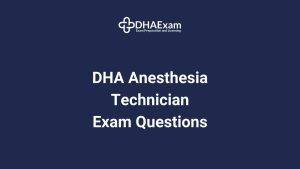 DHA Anesthesia Technician Exam MCQs