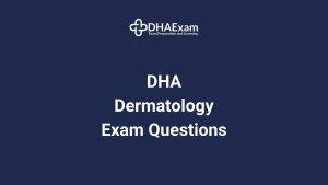 DHA Dermatology Exam MCQs