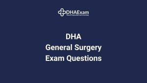 DHA General Surgery Exam