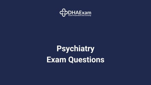 Dha Psychiatry Exam Questions Dha Psychiatry Exam Questions